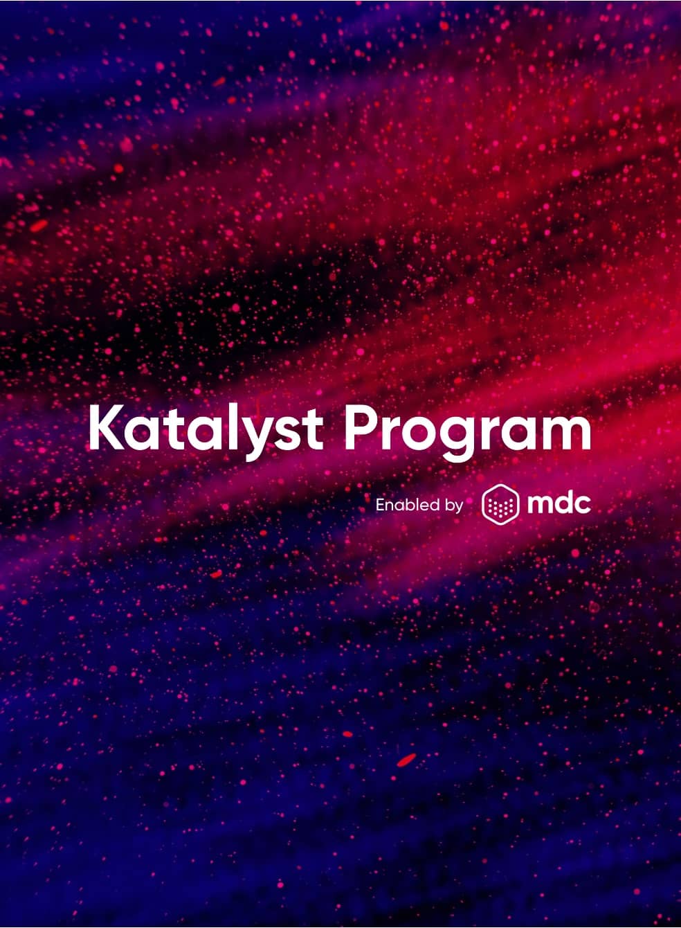 Katalyst Program by MDC